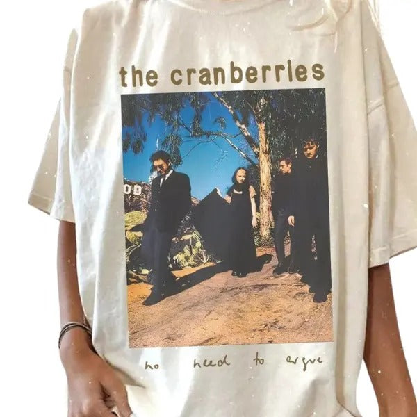 The Cranberries Rock Band T-Shirt No Need To Argue 90S Tour Unisex  T-Shirts, Retro Movie Tee Hoodie, Sweatshirt