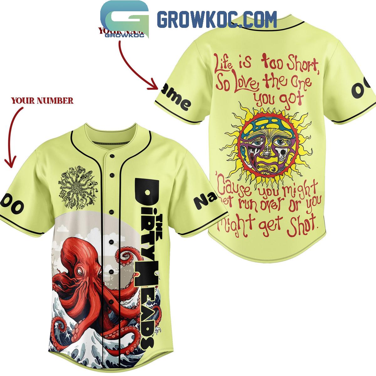The Dirty Heads Life Is Too Short Personalized Baseball Jersey