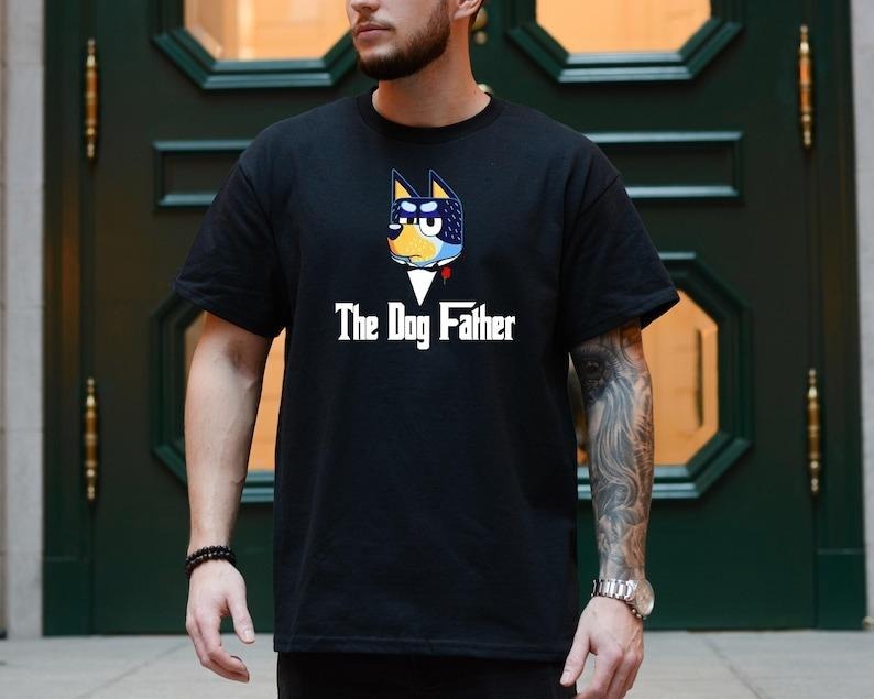 The Dog Father Sweatshirt, Bluey Dad Shirt, Father's Day Gift For Bluey Dad, Bluey Birthday Party Shirt, Bluey Gifts,...