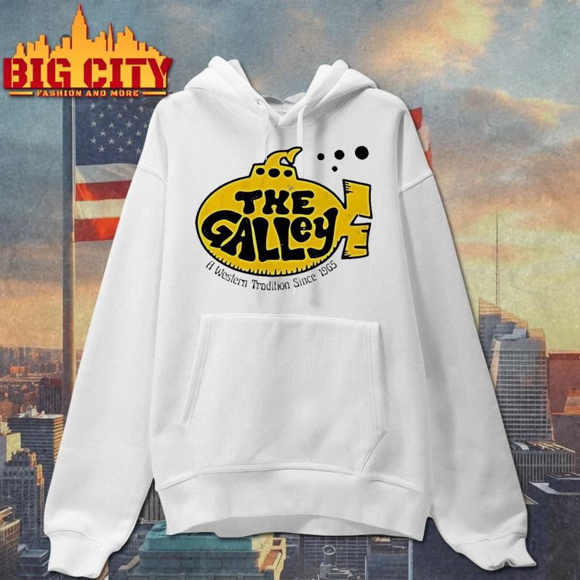 The Galley A Western Tradition Since 1965 Shirt