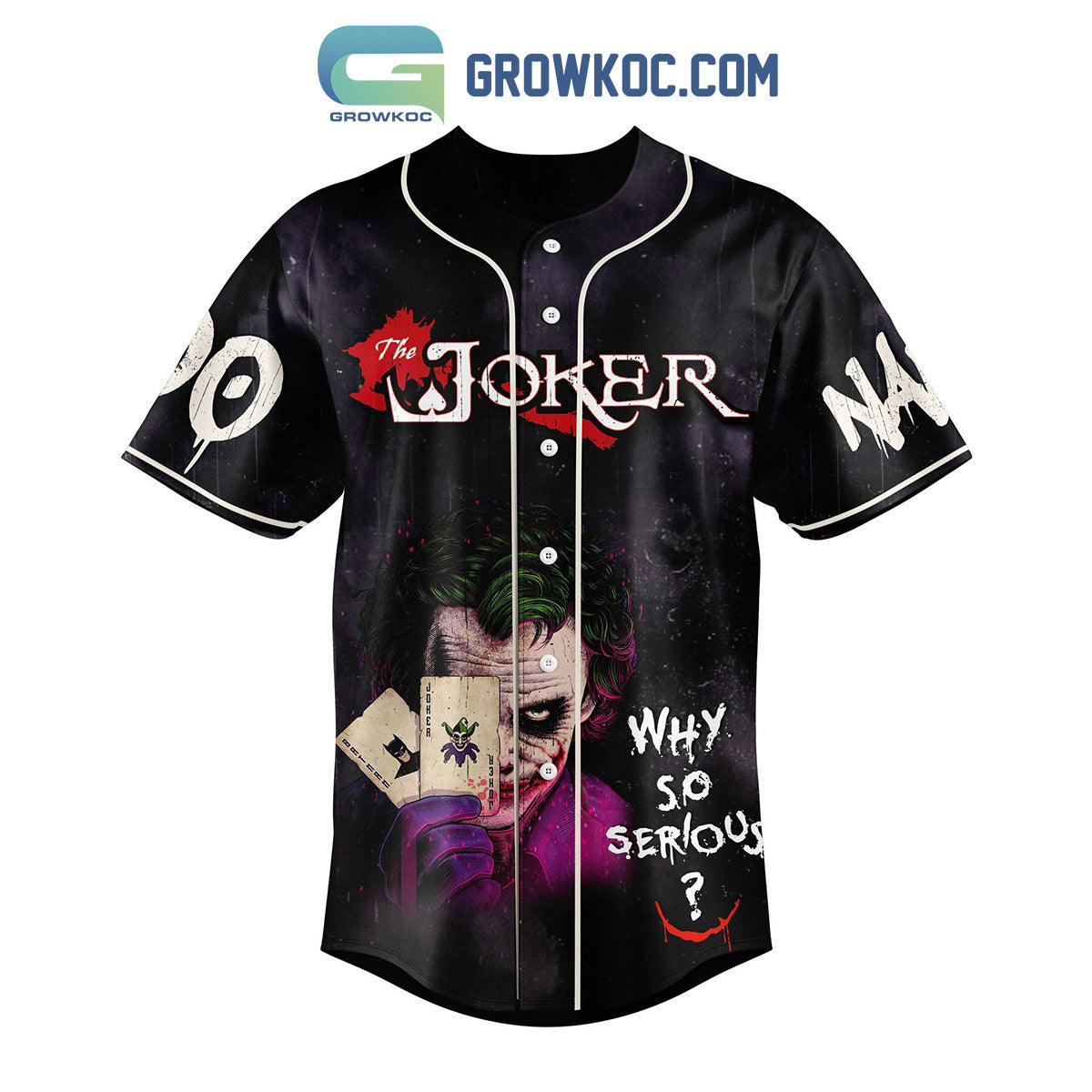 The Joker Who So Serious If You Gotta Go Go With A Smile Personalized Baseball Jersey