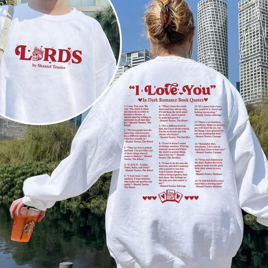 The LORDS Book Quotes Merch by Shantel Tessier Sweatshirt, T-Shirt, Hoodie, I Love You Hoodie, LORDS Series Book Shirt,...
