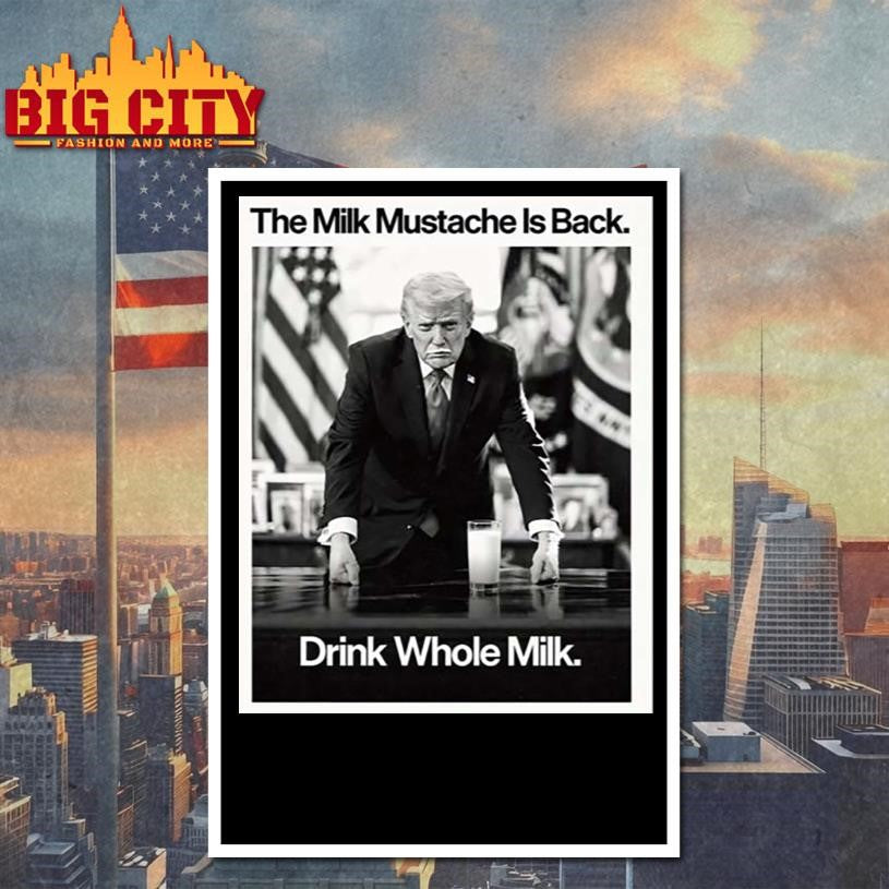 The Milk Mustache Is Back Drink Whole Milk Shirt