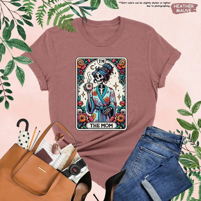 The Mom Shirt Funny Tarot Shirt Skeleton Mom Shirt Skeleton Coffee Shirt Funny Mom Shirt Mother Day Shirt Mom Life Shirt...