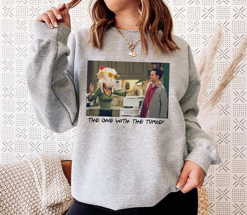The One With The Turkey Sweatshirt, Friends Thanksgiving Sweatshirt, Friends Turkey Thanksgiving Shirt, Thanksgiving Day...