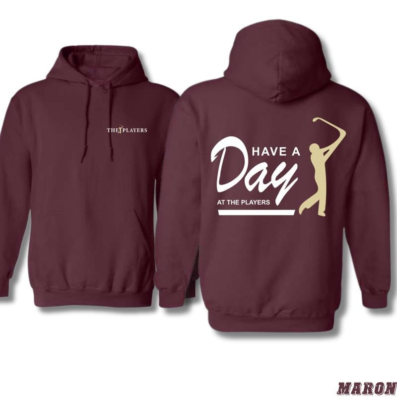 The Players Golf Hoodie - Stylish Design with Golf Graphics and Bold "Have a Day" Quote, Perfect for Golf Fans, Unisex...