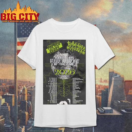 The Red Pears Hard Days Were Harder At The Time 2026 Tour Poster Shirt