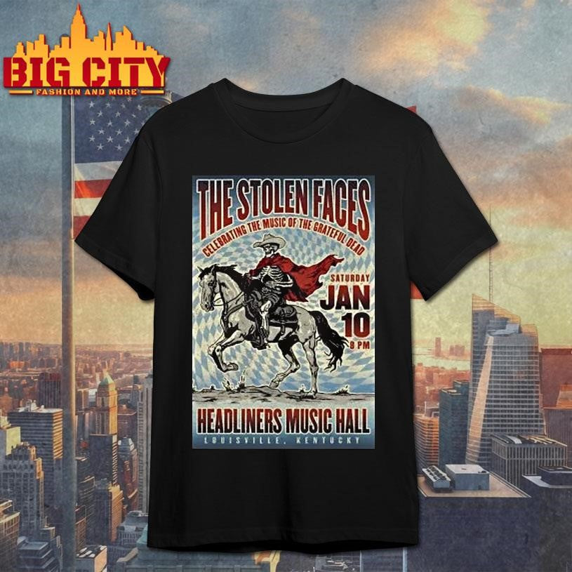 The Stolen Faces Jan 10 2026 Headliners Music Hall Louisville Ky Shirt