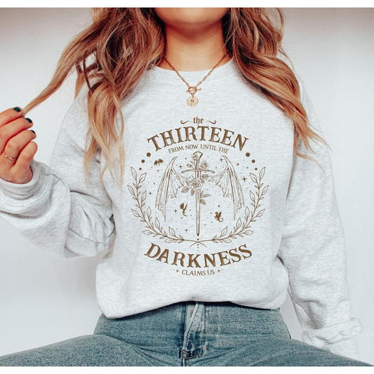 The Thirteen Throne Of Glass Sweatshirt, Bookish Shirt, Bookworm Gift, From Darkness Claim Us Shirt, Fantastic Reader,...