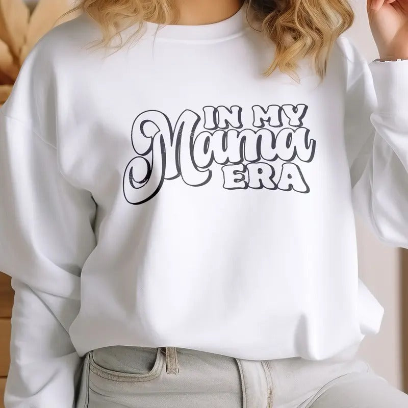 The Tolers | In My Mama Era Sweatshirt T-Shirts, Hoodie | WearSparks.com