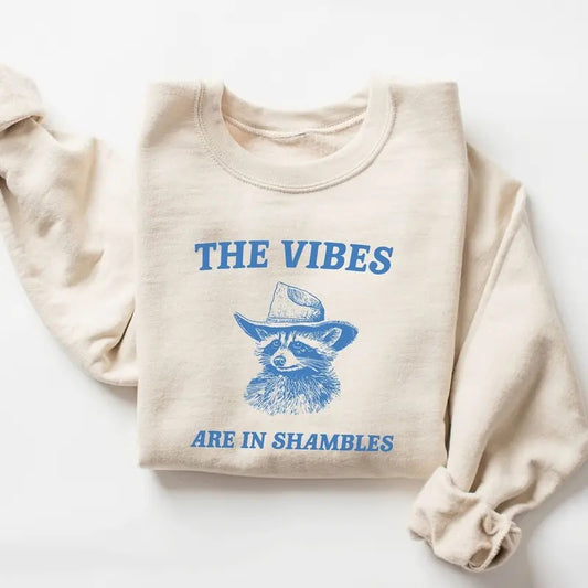 The Vibes Are In Shambles Sweatshirt, Meme Sweatshirt, Mental Health shirt, Raccoon shirt Hoodie | WearSparks.com
