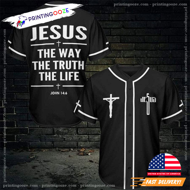 The Way The Truth The Life Jesus Baseball Jersey