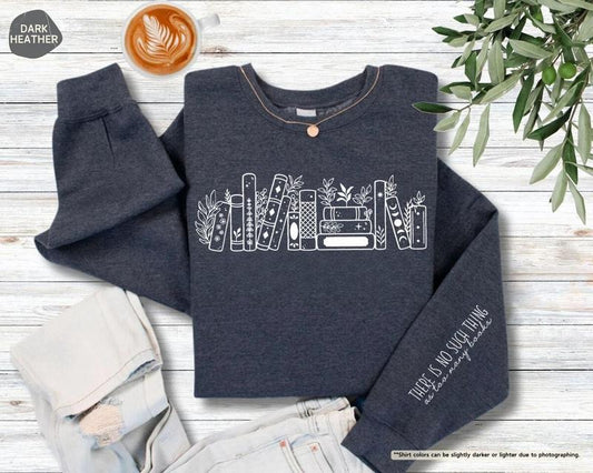 There Is No Such Thing As Too Many Books Sweatshirt, Book Lover Hoodie, Reading Sweater, Bookish Hoodie, Book Lover...