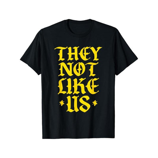 They Not Like Us - Inspirational Urban Life, University Gold T-Shirt Cotton Crew Neck T-Shirt, Casual Soft Men's T-Shirt...