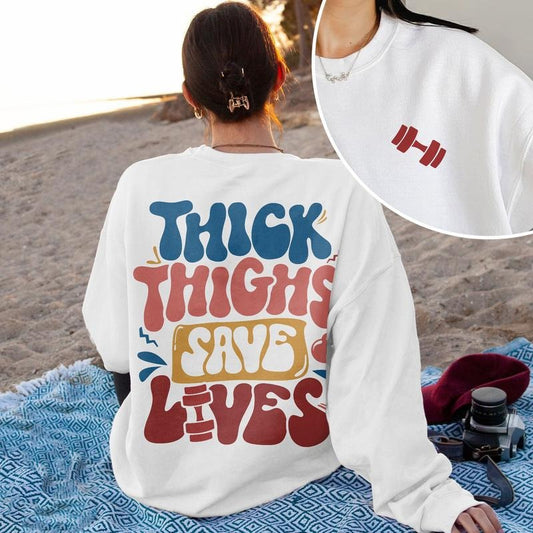 Thick Thighs Save Lives Workout Gym Shirt Workout Funny Weightlifting Pump Cover Hoodie, Sweatshirt | WearSparks.com