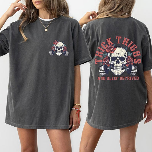 Thick Thighs and Sleep Deprived Shirt 2 Sided, Vintage Floral Skull Graphic Tee, Work Out Shirt for Girls, Fitness Shirt...