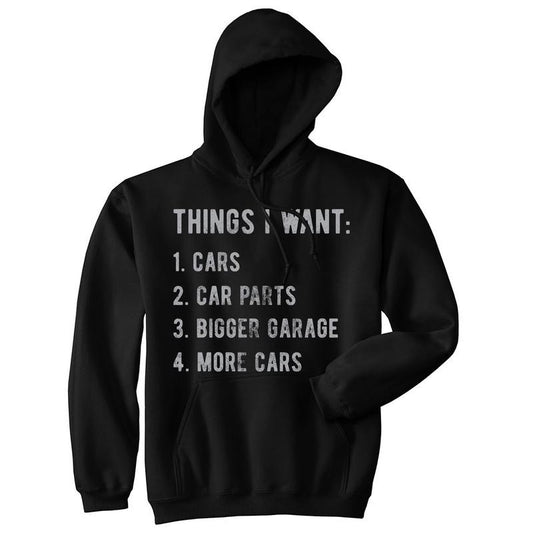 Things I Want List Cars Unisex Hoodie Funny Car Guy Mechanic Wishlist Hooded Sweatshirt Funny Hoodies Funny Mechanic...