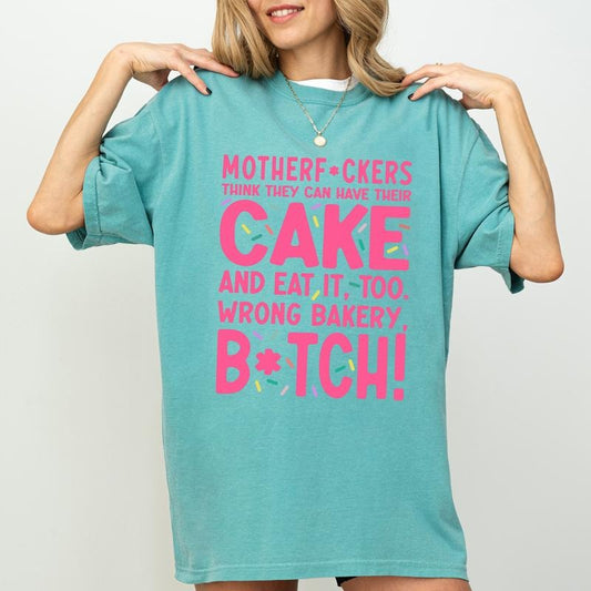 Think They Can Have Their Cake And Eat It Shirt, Funny Quote Graphic Tee Women, Casual Short Sleeve Shirt For Women,...