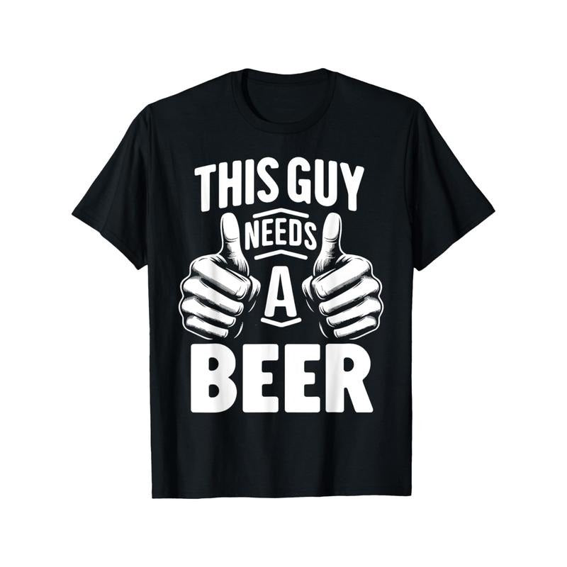 This Guy Needs A Beer Hot Selling Men's T-shirt, Casual Short Sleeve Crew Neck T-shirt, Pure Cotton Material, Soft and...