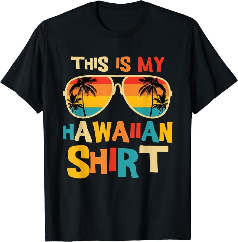 This Is My Hawaiian Shirt Tropical Luau Costume Party Hawaii Graphic Tee T-Shirt | Unisex Cotton Tee Gift, Crewneck,...