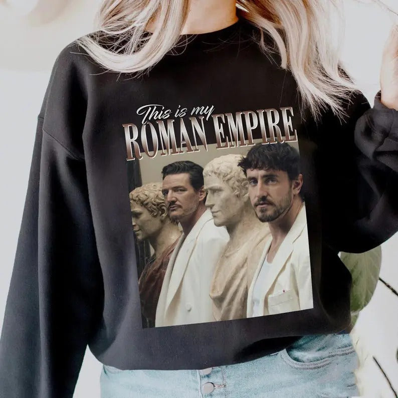 This Is My Roman Empire Pedro Pascal and Paul Mescal Vintage Sweatshirt Gift for Woman and Man Sweatshirt T-Shirts, Hoodie