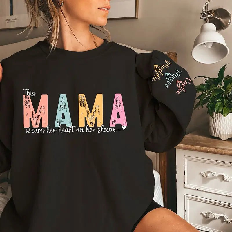 This Mama Wears Her Heart On Her Sleeve Custom Sweatshirt, Personalized Mom Sweatshirt, Custom Mama Hoodie, Custom Mama...