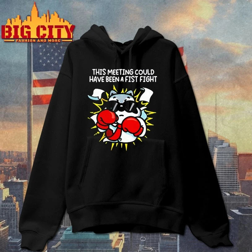 This Meeting Could Have Been A Fist Fight shirt