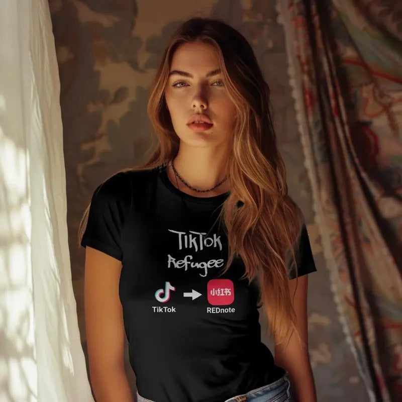 TikTok Refugee, TikTok Ban T-shirt, Ticktok refugee on rednote app, free tiktok t-shirt, TikTok Famous, Tiktok banned in...