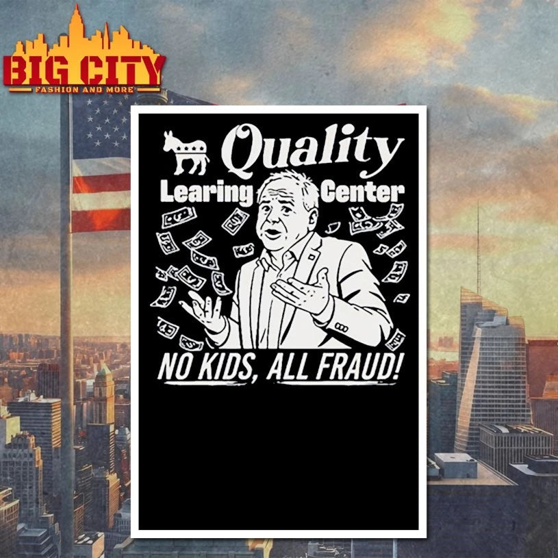 Tim Walz Quality learning center no kids all fraud shirt