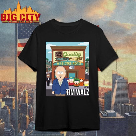 Tim Walz South Park Quality Learning Center Shirt