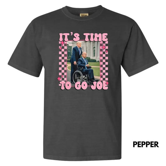 Time To Go Joe Comfort Colors T-Shirt 'NLB' Hoodie, Sweatshirt | WearSparks.com