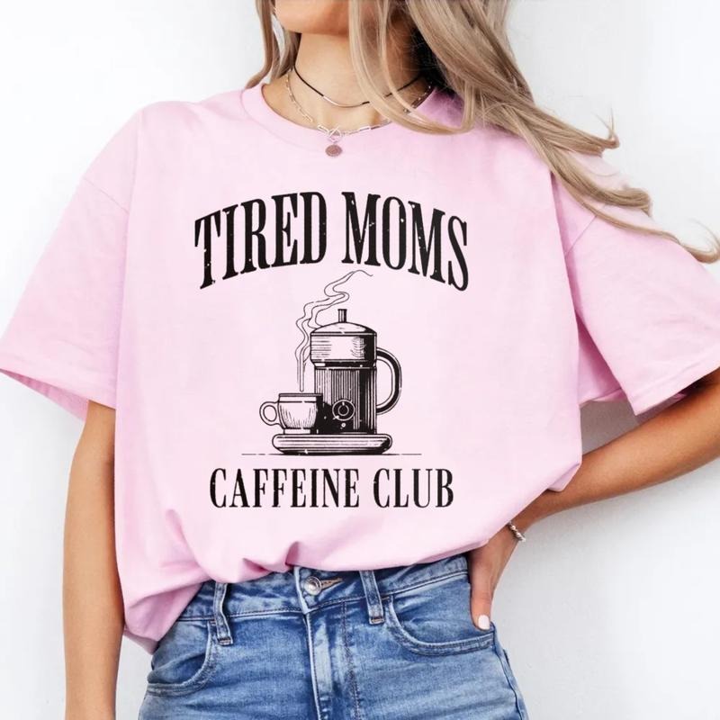 Tired Moms Caffeine Club Shirt, Trendy Gift For Mom, Funny Shirt For New Mom, Coffee Lover Tee Gift For Mother, Short...