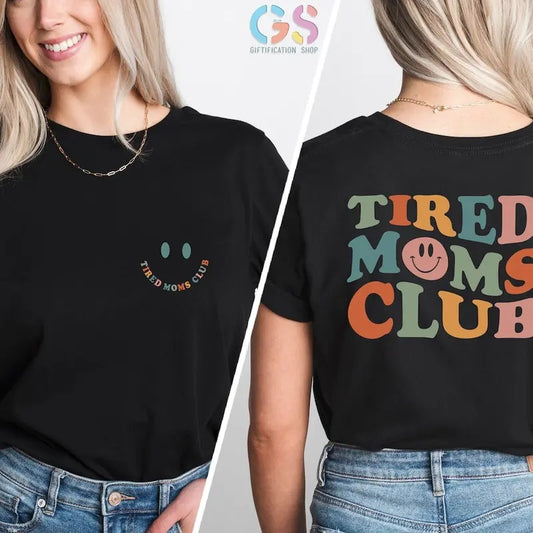 Tired Moms Club, Tired Mama Shirt, Busy Mom Gift, Funny Mom Shirt, Cute Mama Shirt, Tired Mom Gift, Mothers Day Gift,...