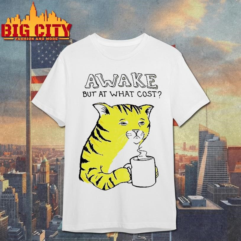 Tired Orange Cat Awake But At What Cost Shirt