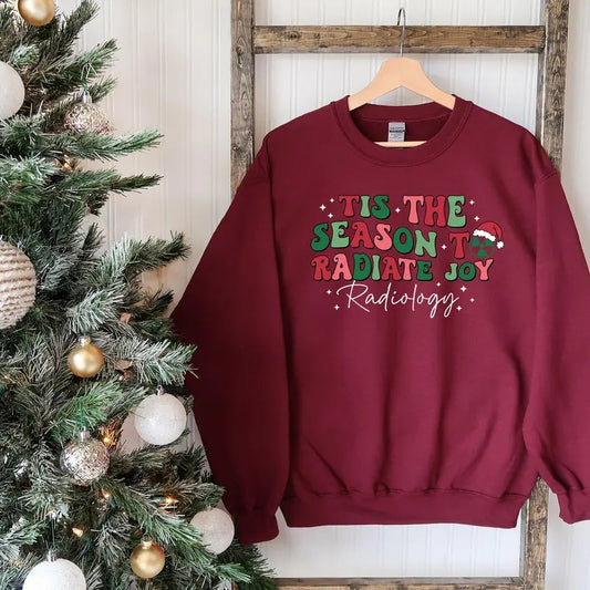 Tis The Season To Radiate Joy Sweatshirt, Ugly Radiology Christmas Sweater, Rad Tech Christmas Shirt, Radiology Tech...