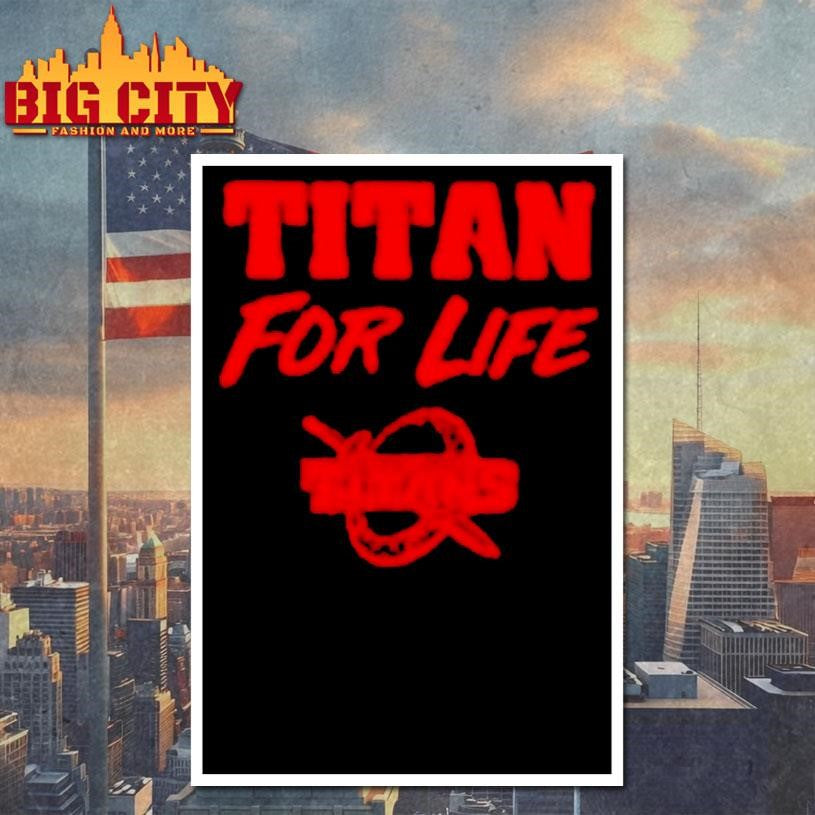Titan For Life Shirt