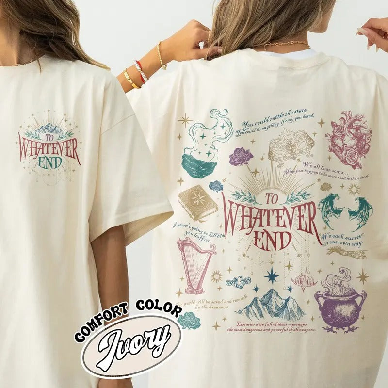 To Whatever End Comfort Color Shirt Hoodie, Sweatshirt | WearSparks.com