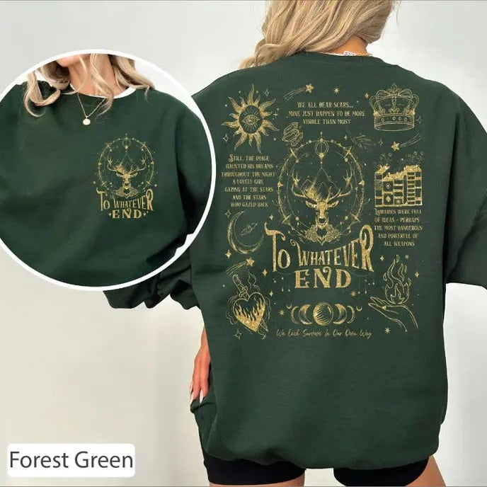To Whatever End Sweater, Acotar Bookish Sweatshirt, Book Lover Gift, Throne of Glass T-Shirt,Kings Flame The...