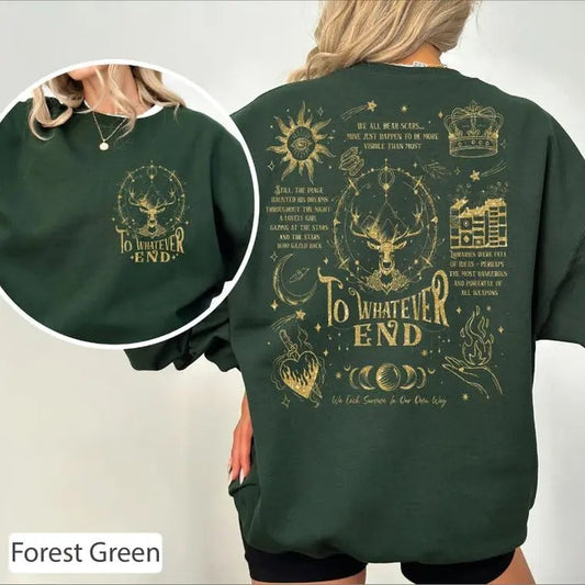 To Whatever End Sweater, Acotar Bookish Sweatshirt, Book Lover Gift, Throne of Glass T-Shirt,Kings Flame The...