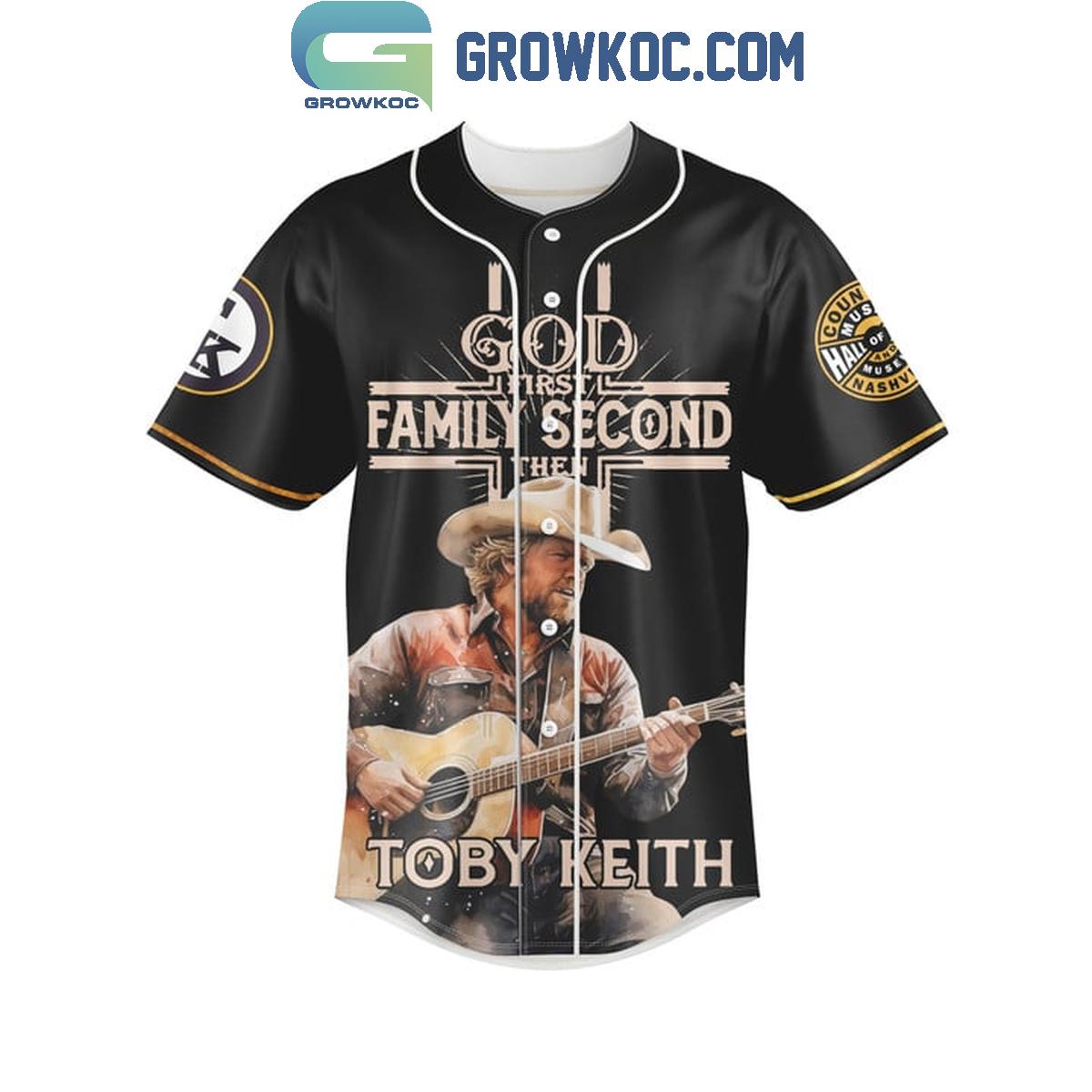 Toby Keith God First Family Second Then Country Comes To Our Town Baseball Jersey