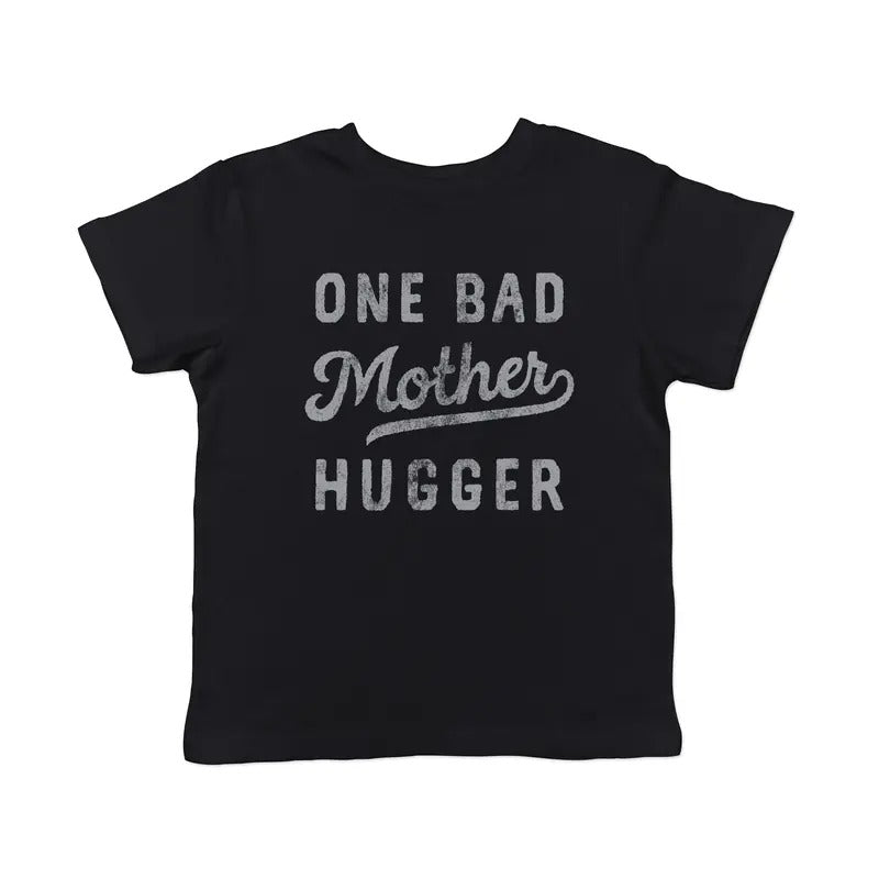 Toddler One Bad Mother Hugger T Shirt Funny Sarcastic Hug Joke Text Graphic Tee for Young Kids Funny Toddler Shirts...