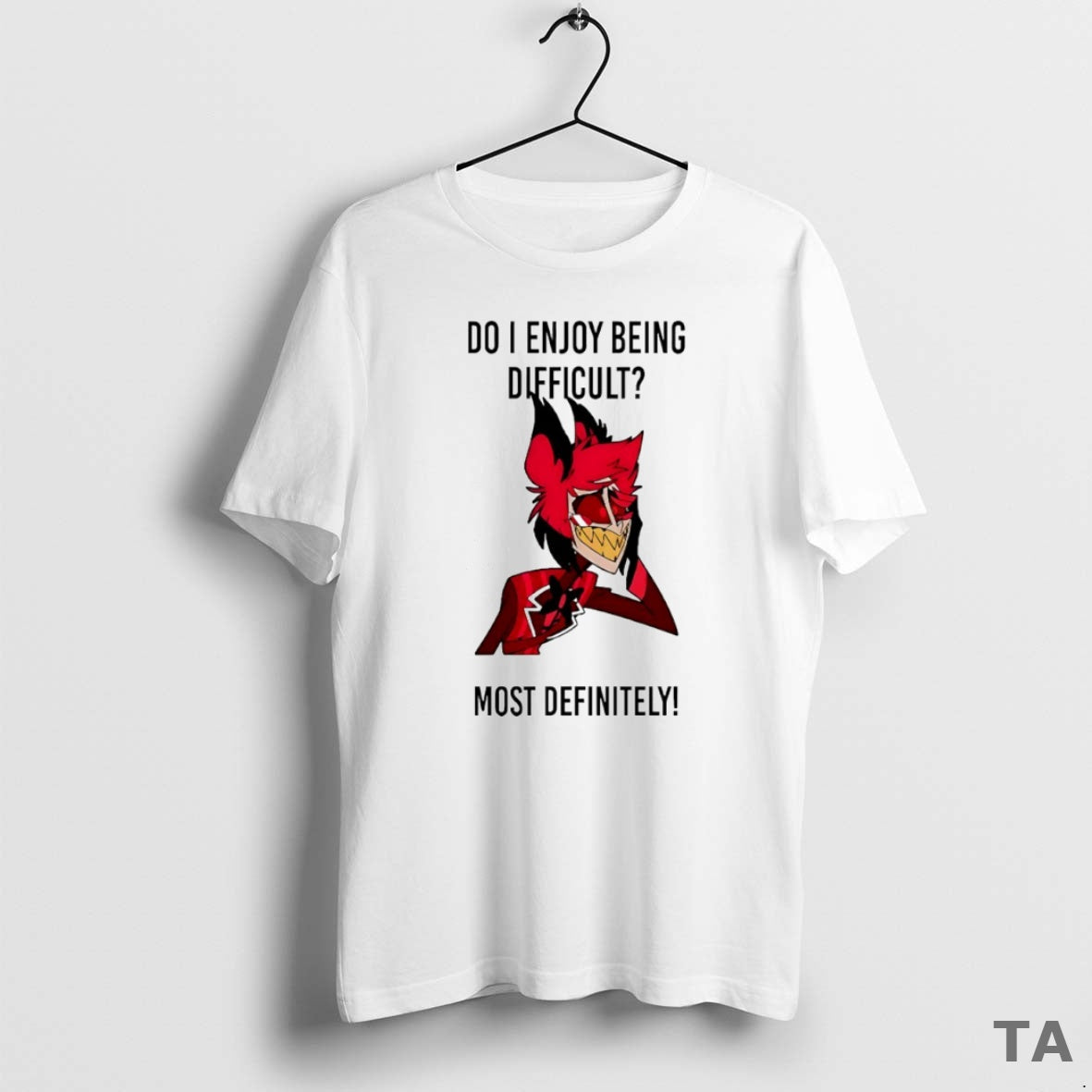 Top Alastor Do I Enjoy Being Difficult Most Definitely Circle T Shirt Sweater Hoodie, Sweatshirt | WearSparks.com