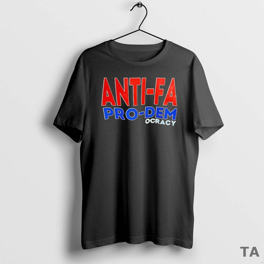Top Anti Fa Pro Democracy T Shirt Sweater Hoodie, Sweatshirt | WearSparks.com