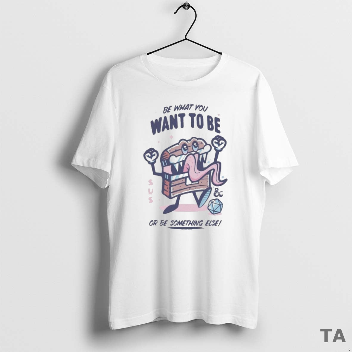Top Dungeons Dragons Be What You Want To Be Or Be Something Else Mimic T-Shirts, Hoodie, Sweatshirt | WearSparks.com