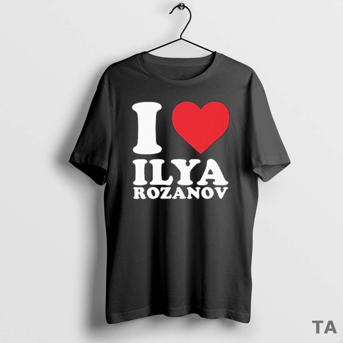 Top I Love Ilya Rozanov T Shirt Sweater Hoodie, Sweatshirt | WearSparks.com