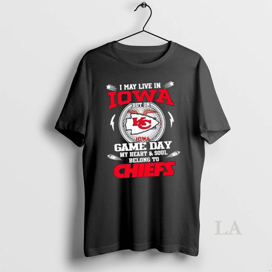 Top I May Live In Iowa But On Game Day My Heart And Soul Belongs