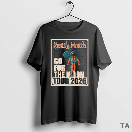 Top Smash Mouth 2026 Go For The Moon Tour T Shirt Sweater Hoodie, Sweatshirt | WearSparks.com