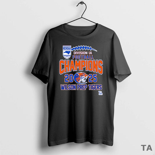 Top Wilson Prep Tigers Nchsaa Division 1a Football Champions 2025 T Shirt Sweater Hoodie, Sweatshirt | WearSparks.com