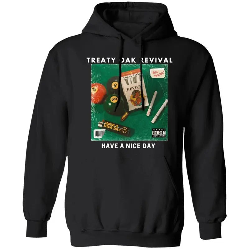 Treaty Oak Revival Classic Hoodie, Have A Nice Day Album Hoodie, Classic Fit, Trendy Unisex Tee, Music Hoodie Sweatshirt
