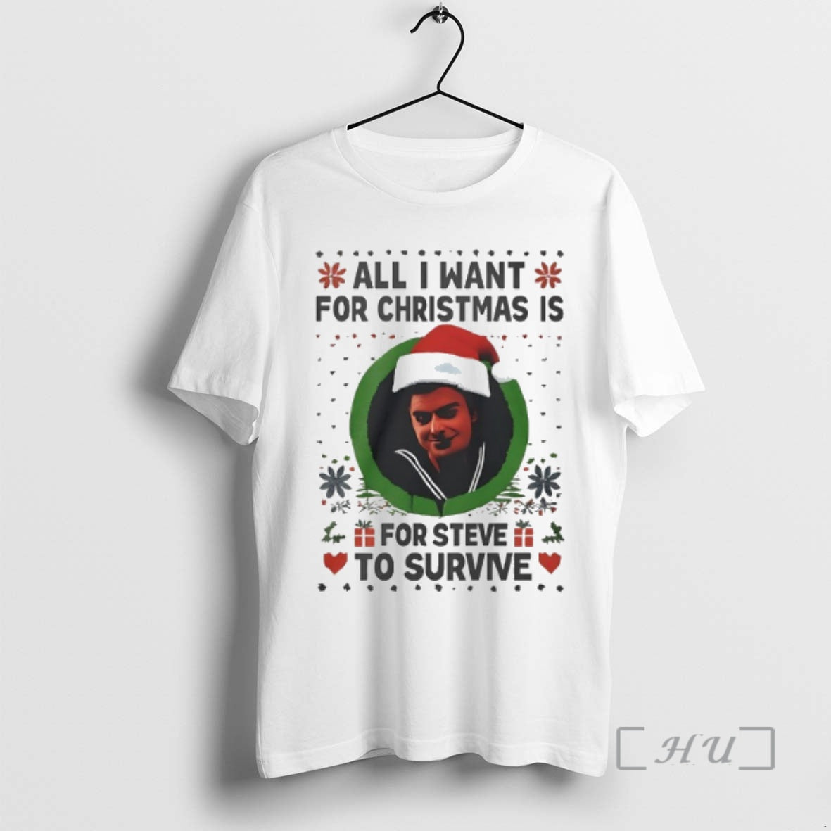 Trending All I Want For Christmas Is Steve Harrington To Survive Ugly Christmas Premium T-Shirts, Hoodie, Sweatshirt